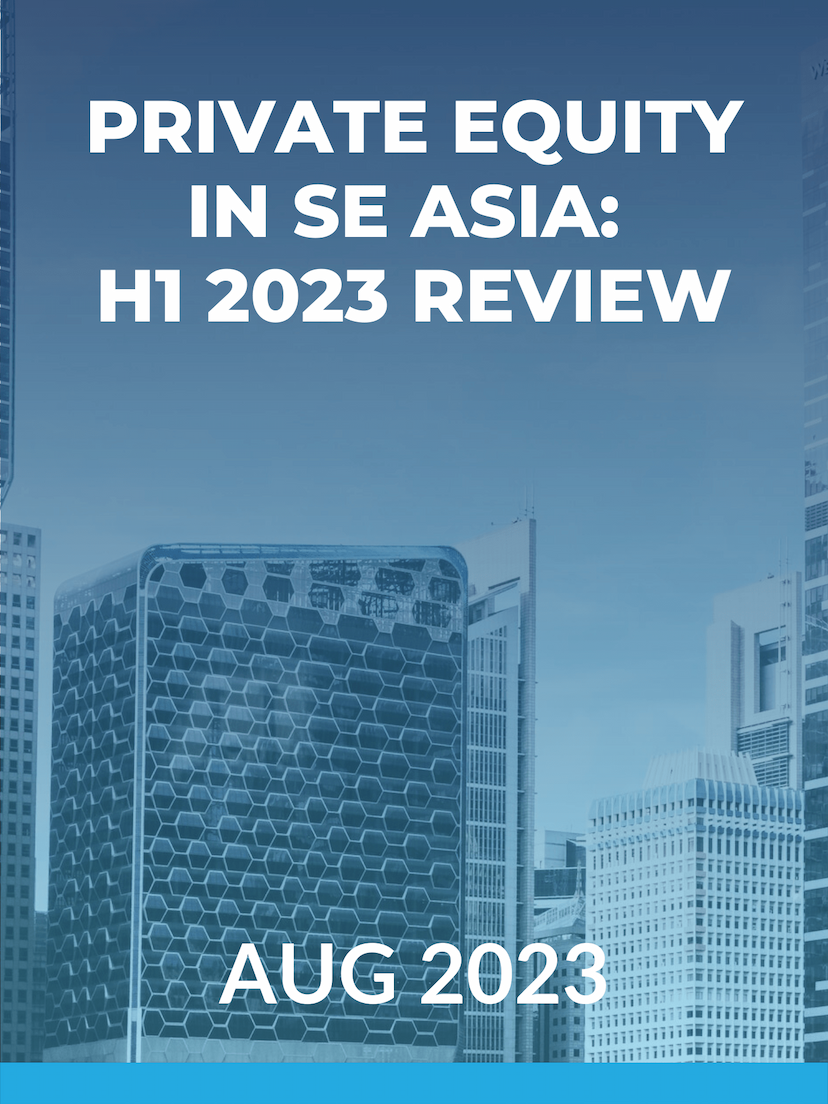 Private Equity in SE Asia: H1 2023 Review